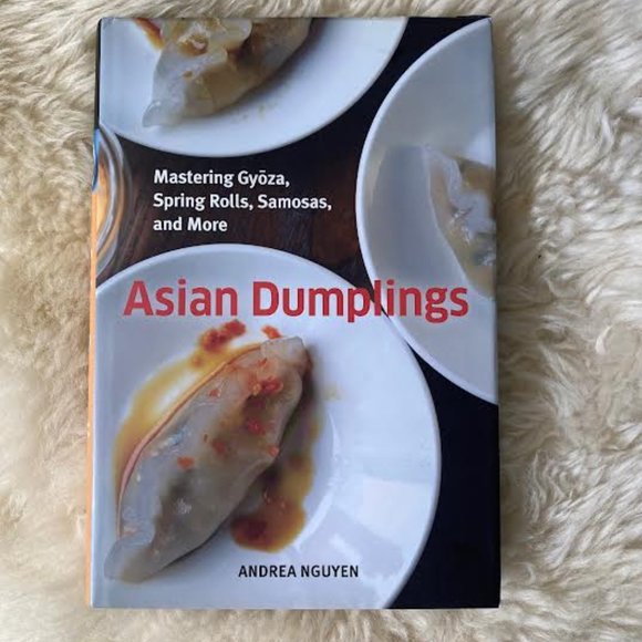 HARDCOVER COOKBOOK Asian Dumplings Mastering Gyoza Spring Rolls Samosas & More - Picture 2 of 9